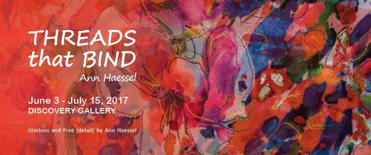 Ann Haessel, "Threads that Bind" Invitation