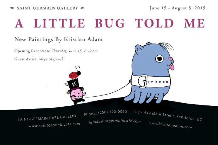 Kristian Adam, "A Little Bug Told Me," Invitation