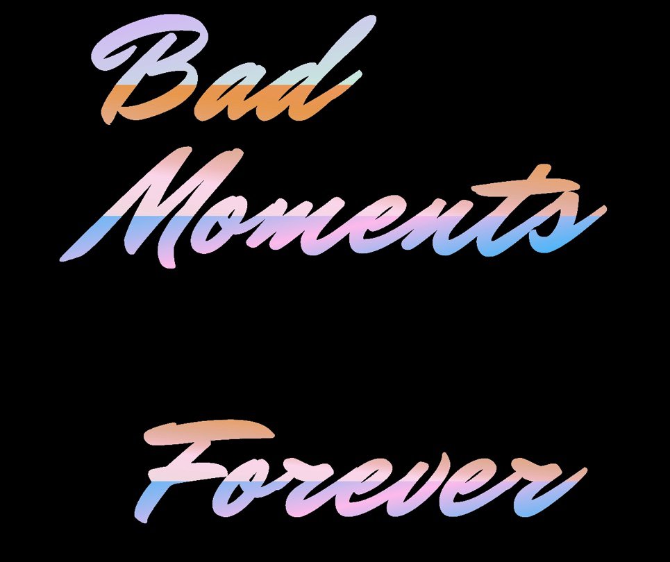 Conrad Marion, "Bad Moments Forever," 2017