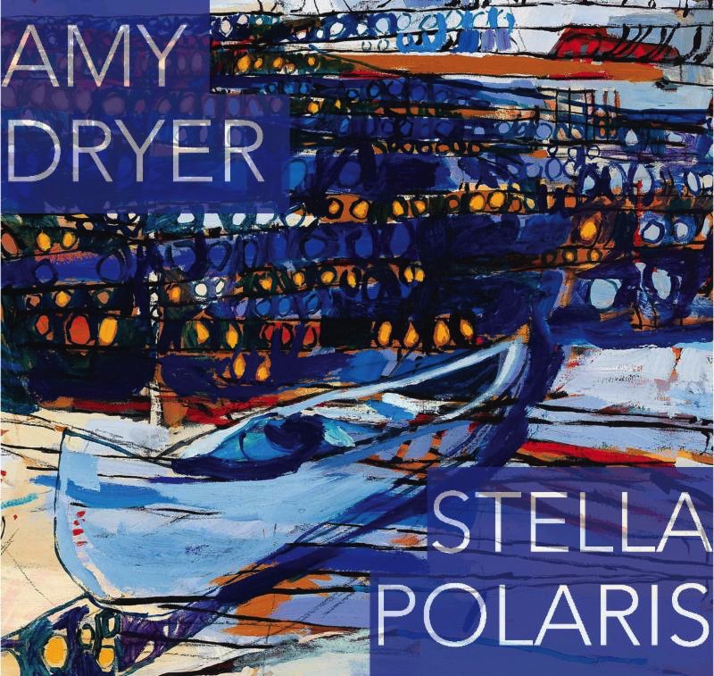 Amy Dryer, "Stella Polaris," 2017