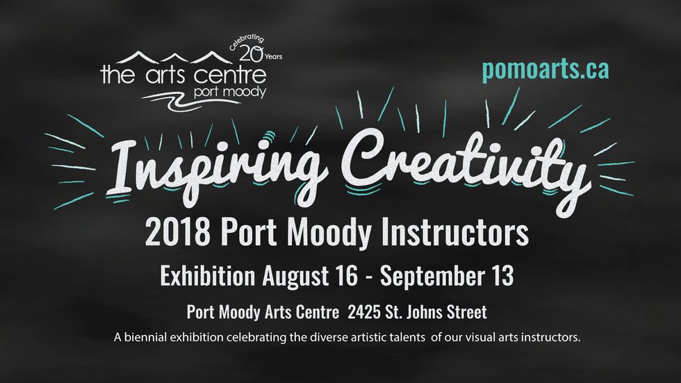 Port Moody Arts Centre, "Inspiring Creativity," 2018