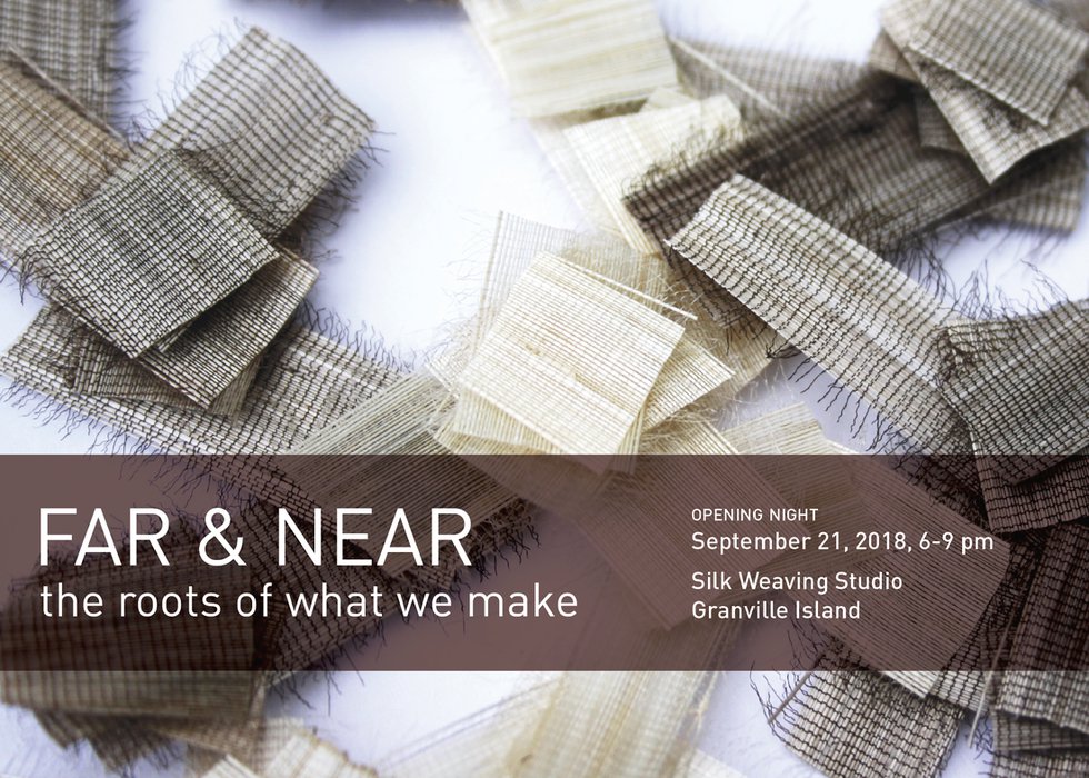 Silk Weaving Studio, "FAR &amp; NEAR the roots of what we make," 2018