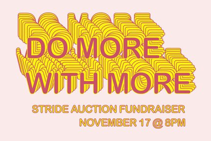 Do More with More, Stride Fundraiser 2018