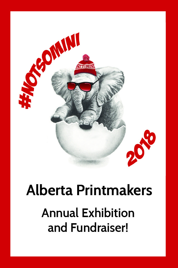 Alberta Printmakers, "Not-So-Mini Print Auction Event," 2018