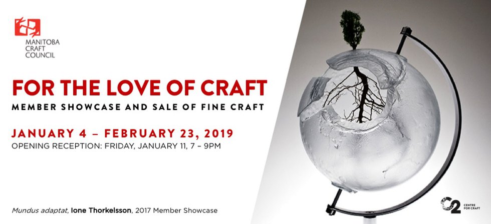 MCC C2 Centre, "For the Love of Craft :: MCC Member Showcase," 2019