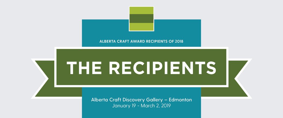Alberta Craft Gallery Edmonton, "The Recipients," 2019