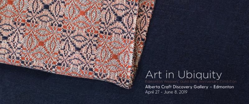 Alberta Craft Discovery Gallery, "Art in Ubiquity," 2019