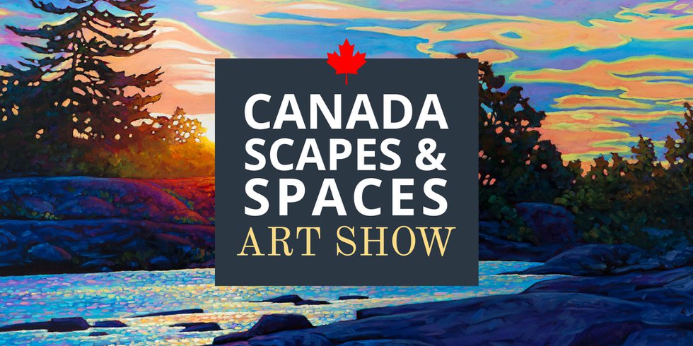 Picture This Gallery, "Canada Scapes &amp; Spaces Art Show" 2019