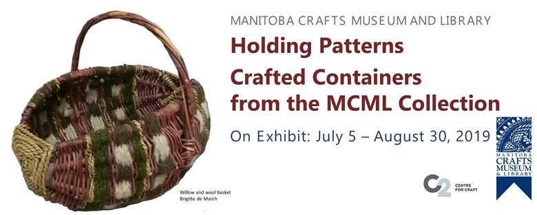Holding Patterns: Crafted Containers from the MCML Collection, 2019