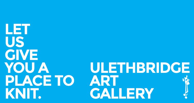 u;ethbridge Art Gallery, "Place to Knit," 2019
