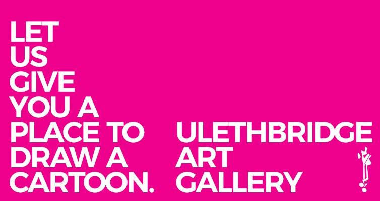 ulethbridge art gallery, "Place to Cartoon," 2020