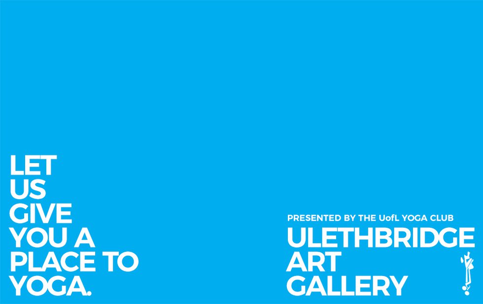 ulethbridge art gallery, "Place to Yoga," 2020