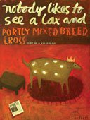 "Lax and Portly: Mixed Bredd Cross"