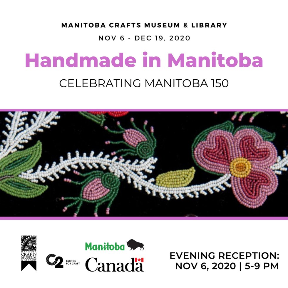 C2 Centre for Craft, "Handmade in Manitoba," 2020