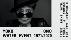 Yoko Ono, "Water Event," 2020