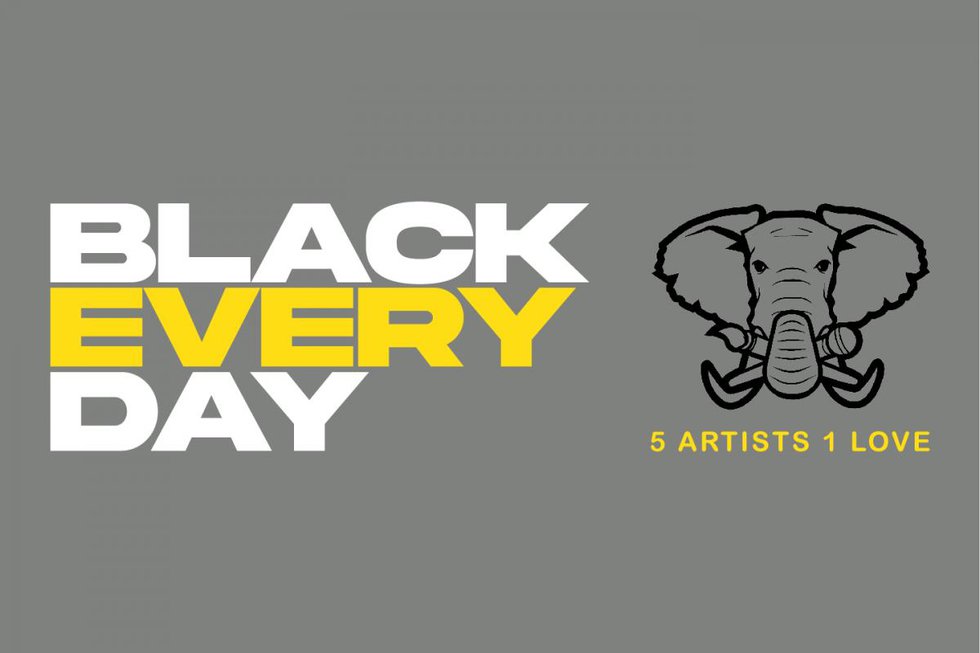 5 Artists 1 Love, "Black Every Day," 2021