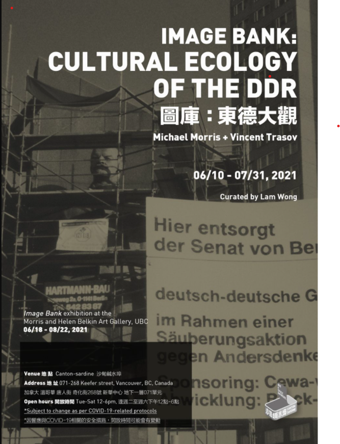 Michael Morris and Vincent Trasov, "Image Bank: Cultural Ecology of the DDR," 2021