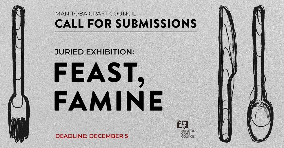 Feast, Famine – MCC 2022 Juried Show Call for Submissions