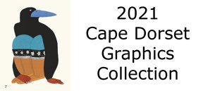 "2021 Kinngait (Cape Dorset) Graphics Collection"