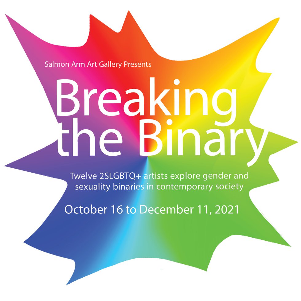 Salmon Arm Art Gallery, "Breaking the Binary," 2021