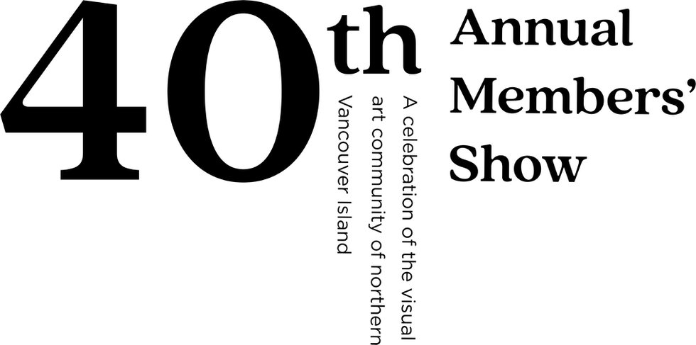 Campbell River Art Gallery, "40th Annul Members' Show," 2022