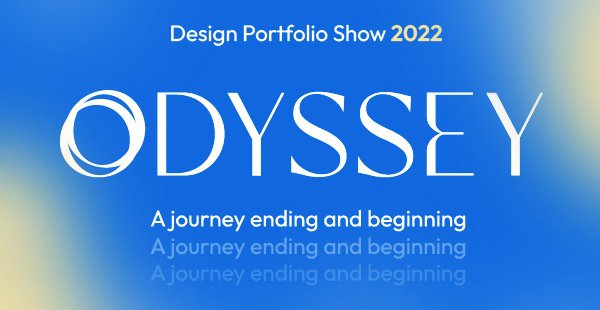 ODYSSEY: Design Portfolio Show 2022