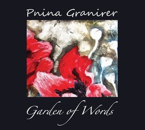 Pnina Granirer, "Garden of Words," 2022