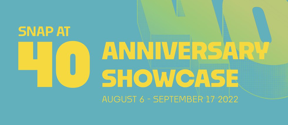 SNAP at 40: Anniversary Showcase, 2022
