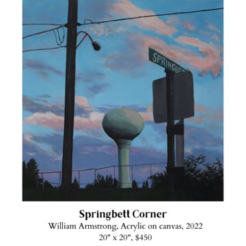 William Armstrong, "Springbett Corner," 2022