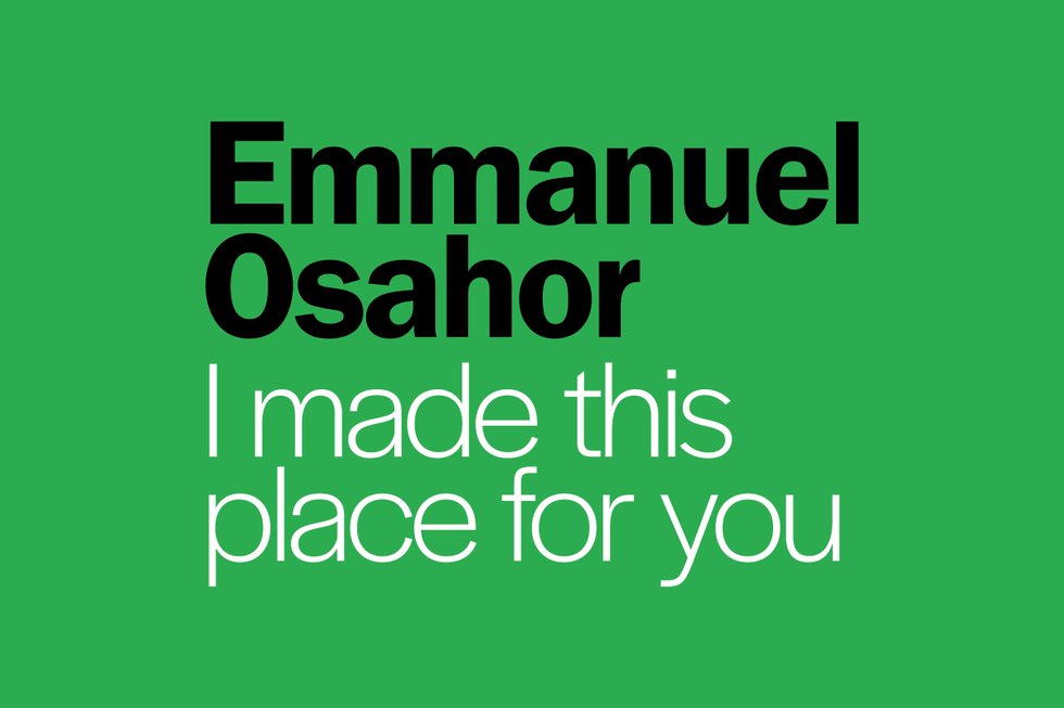 Emmanuel Osahor, “I made this place for you,” 2023