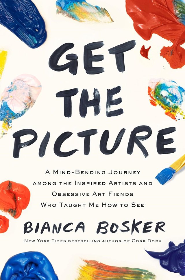 Bianca Bosker - Get the pictue.jpg