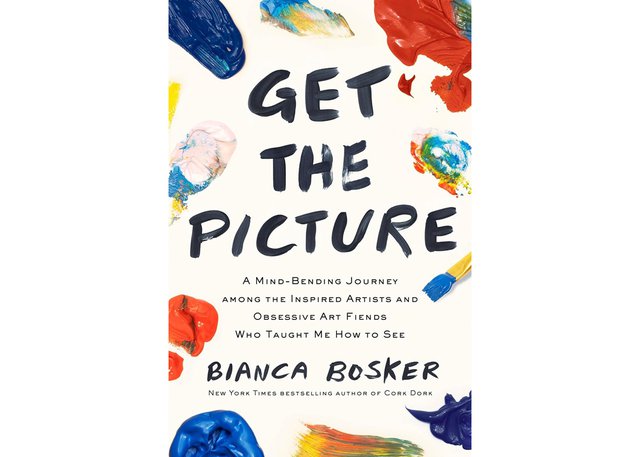 Bianca Bosker - Get the pictue_Cover.jpg